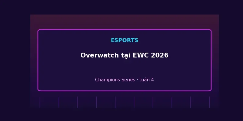 Overwatch Champions Series tại Esports World Cup 2026